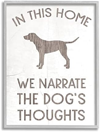 Stupell Industries We Narrate Dog ' s Thoughts Мотивирующая фраза за домашни любимци, предназначени Дафной Полселли,