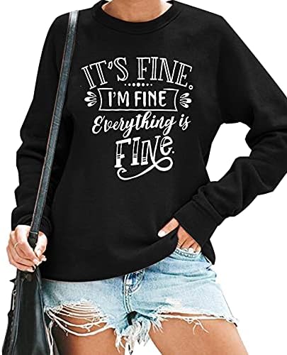 Забавни блузи за Жени Its Fine Съм Fine Everything is Fine Hoody Вдъхновяващи Свитшоты Забавен Пуловер Топ