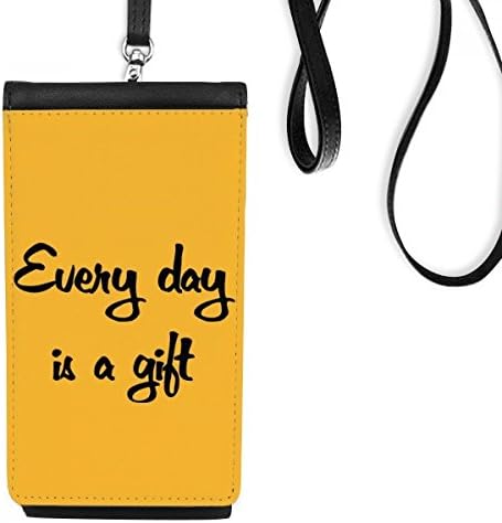Всеки Ден е подарък, Вдъхновяващи Телефон, Портфейл, Висящ Калъф за мобилен Телефон, Черен джоба