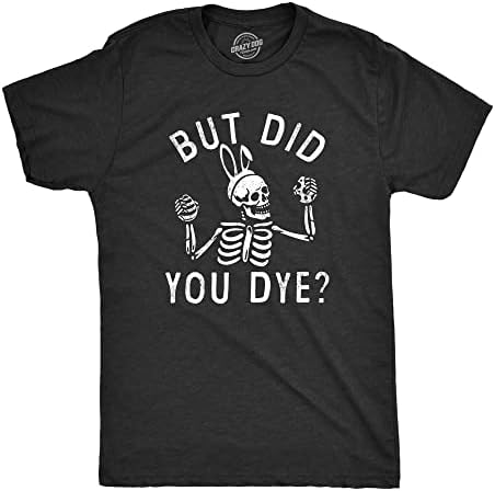 Мъжки t-shirt But Did You Боядисват Забавна Тениска с Декорация на Яйца на Великден за момчета