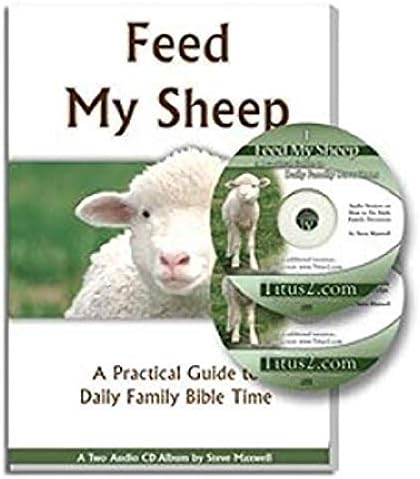 Нахрани моите овце: Практическо ръководство за ежедневното семейно библейскому да се забавляват